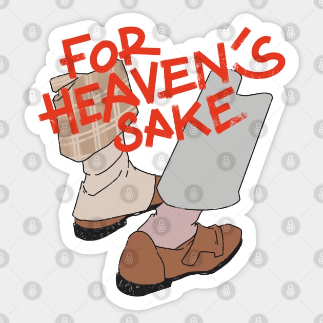 for heaven’s sake Sticker by robinfromearth